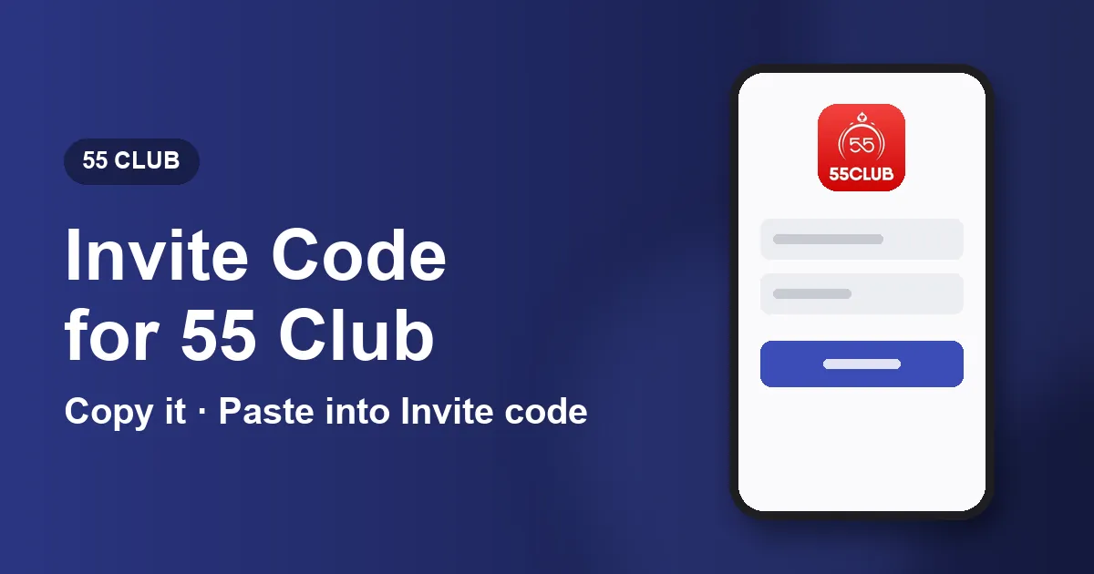Banner for the 55 Club invitation code page showing the copy, paste and register order